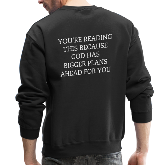 God Has Bigger Plans For You - Sweatshirt - black